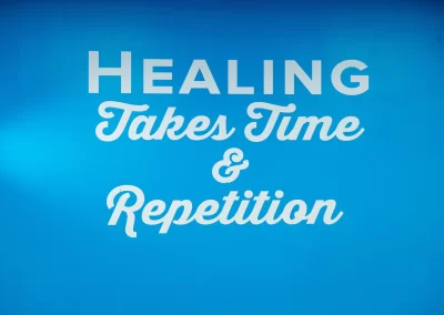 Healing takes time and repetition